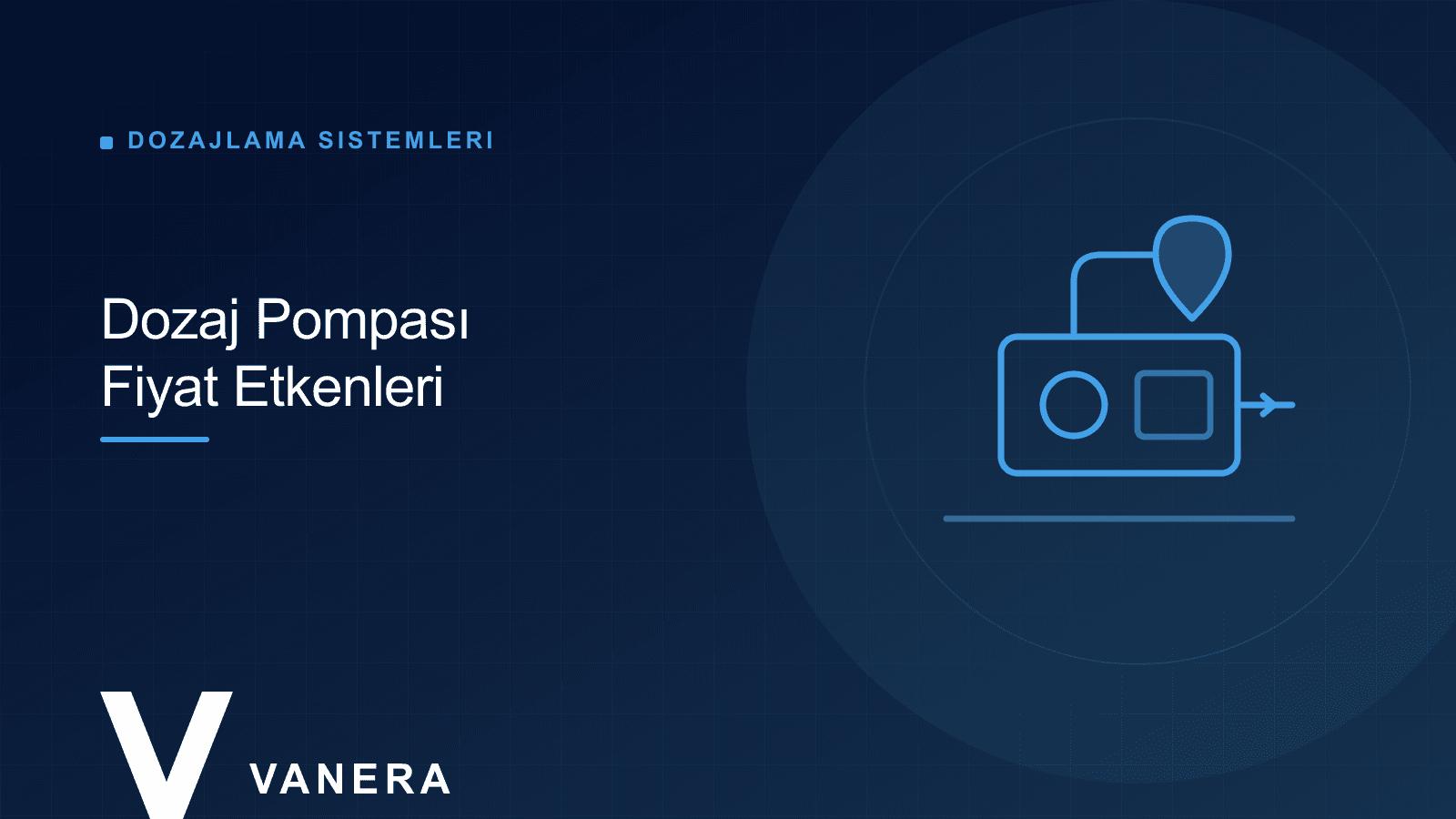 Dozaj Pompası Fiyatları Neye Göre Değişir? Teknolojiden Malzemeye 7 Etken