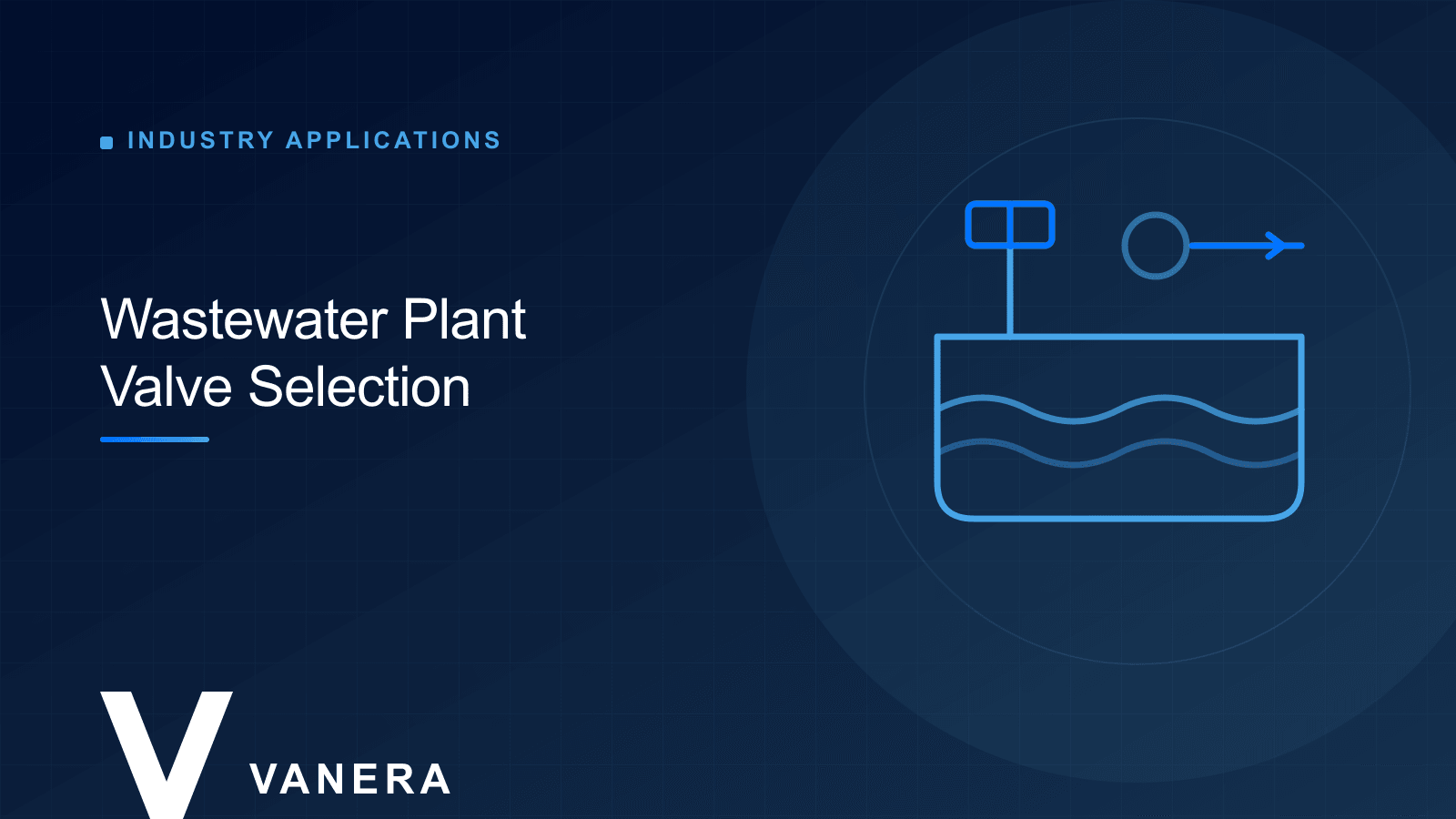 Valve Selection in Wastewater Treatment Plants: A Line-by-Line Guide
