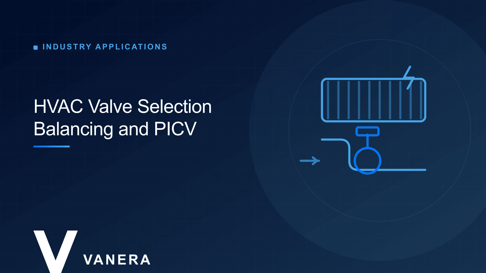 HVAC Valve Selection: Balancing Valves, PICVs and Butterfly Valves