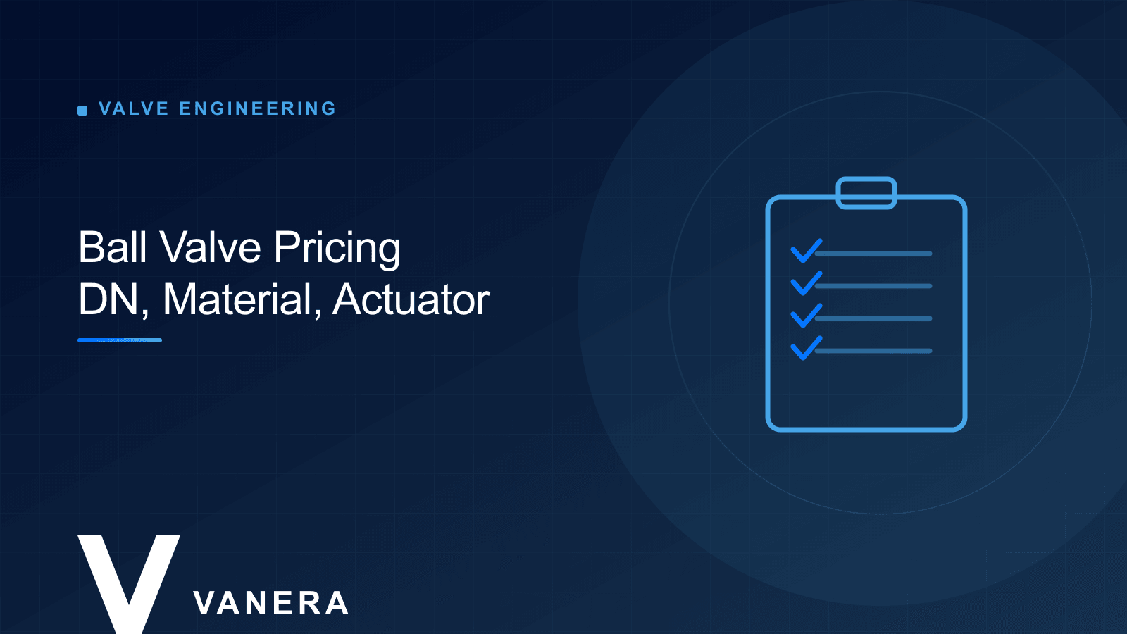 What Drives Ball Valve Prices? Size, Material, End Connection and Actuation Explained