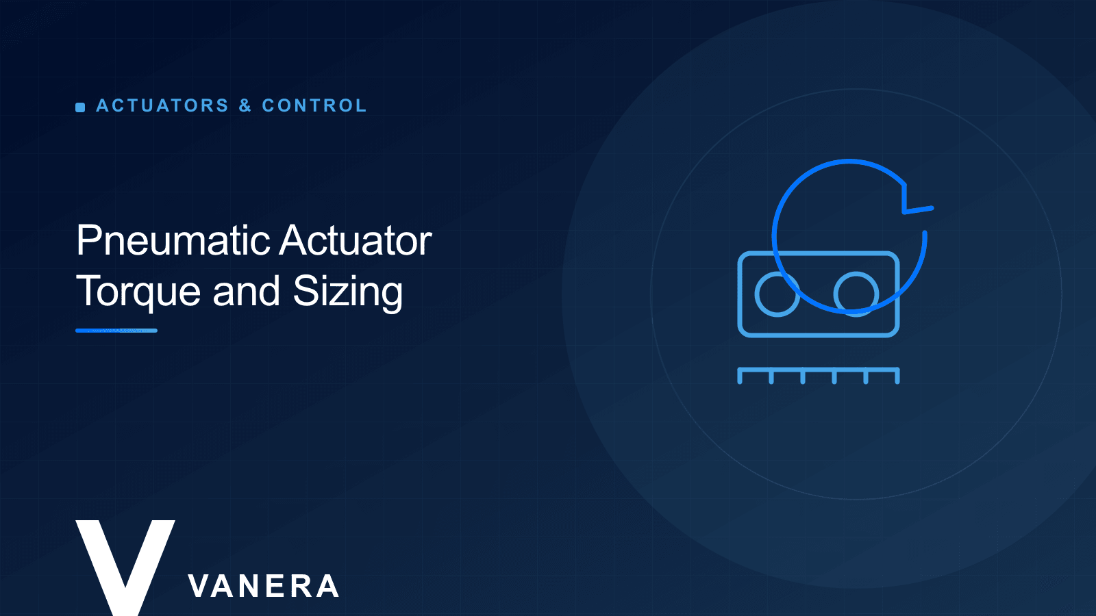 Pneumatic Actuator Sizing Guide: Torque, Safety Factor and the Right Configuration