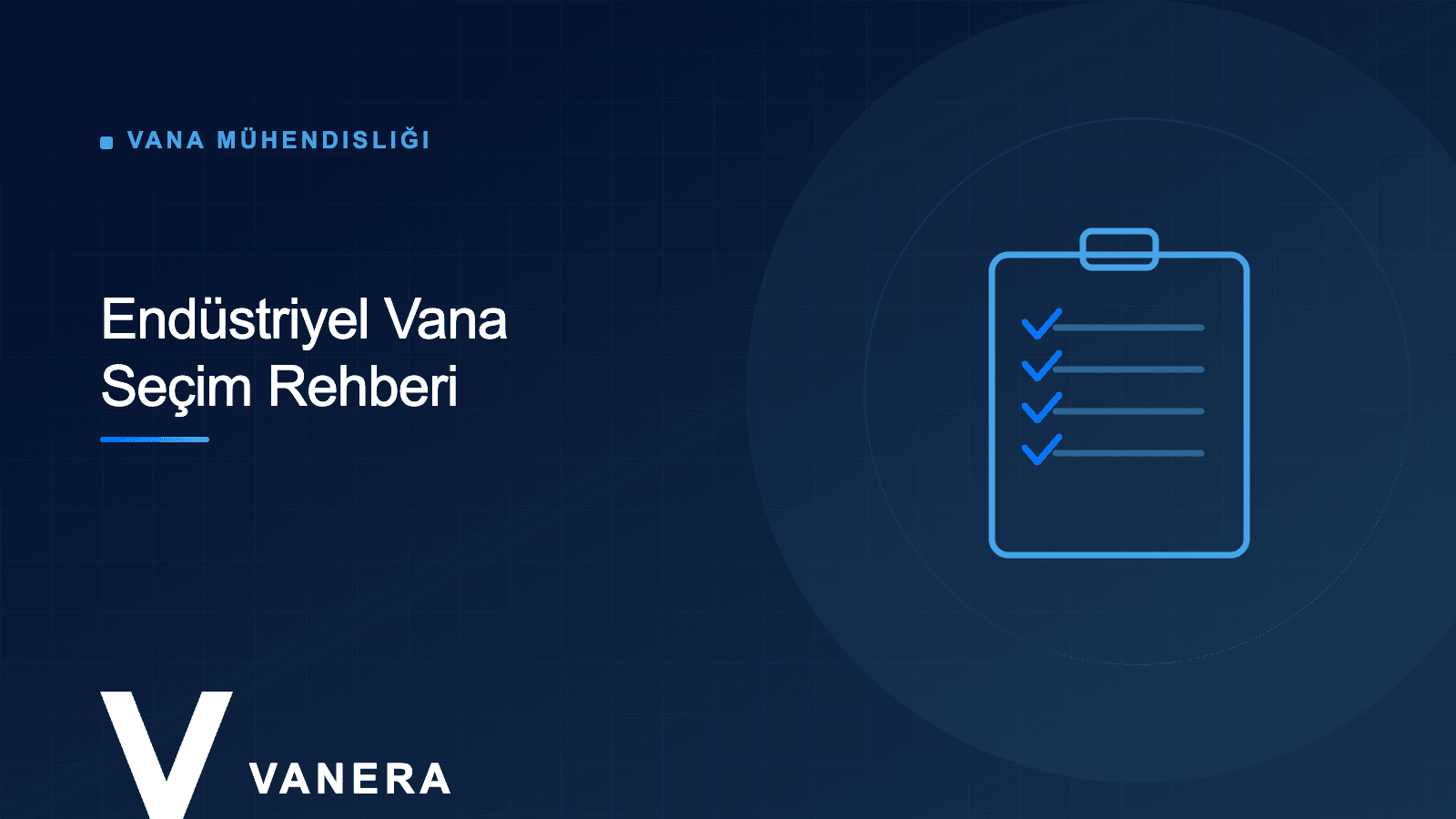 Endüstriyel Vana Seçim Rehberi: Tesisinize Uygun Modeli Nasıl Belirlersiniz?