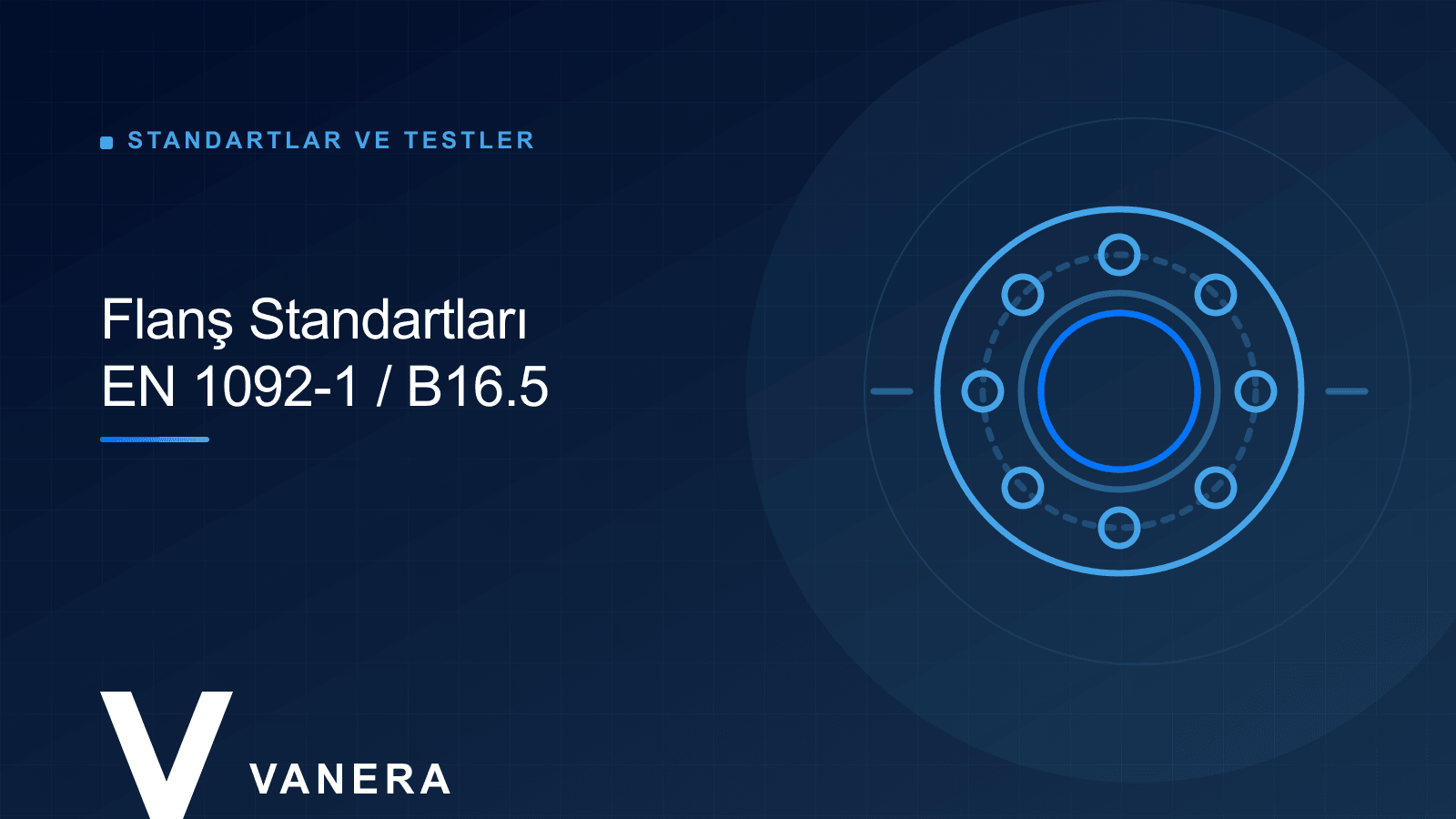Flanş Standartları: EN 1092-1 (PN) ile ANSI/ASME B16.5 (Class) Farkı