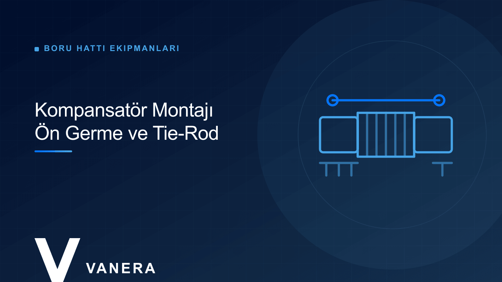Kompansatör Montaj Hataları: Ön Germe, Tie-Rod ve Mesnet Düzeni