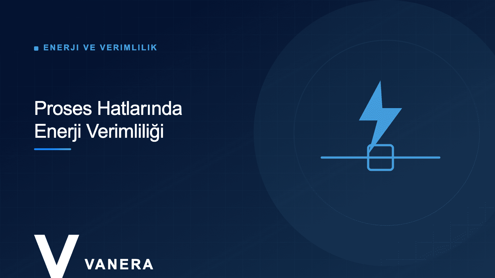 Proses Hatlarında Enerji Verimliliği: Vana, Pompa ve Kontrol Senkronu