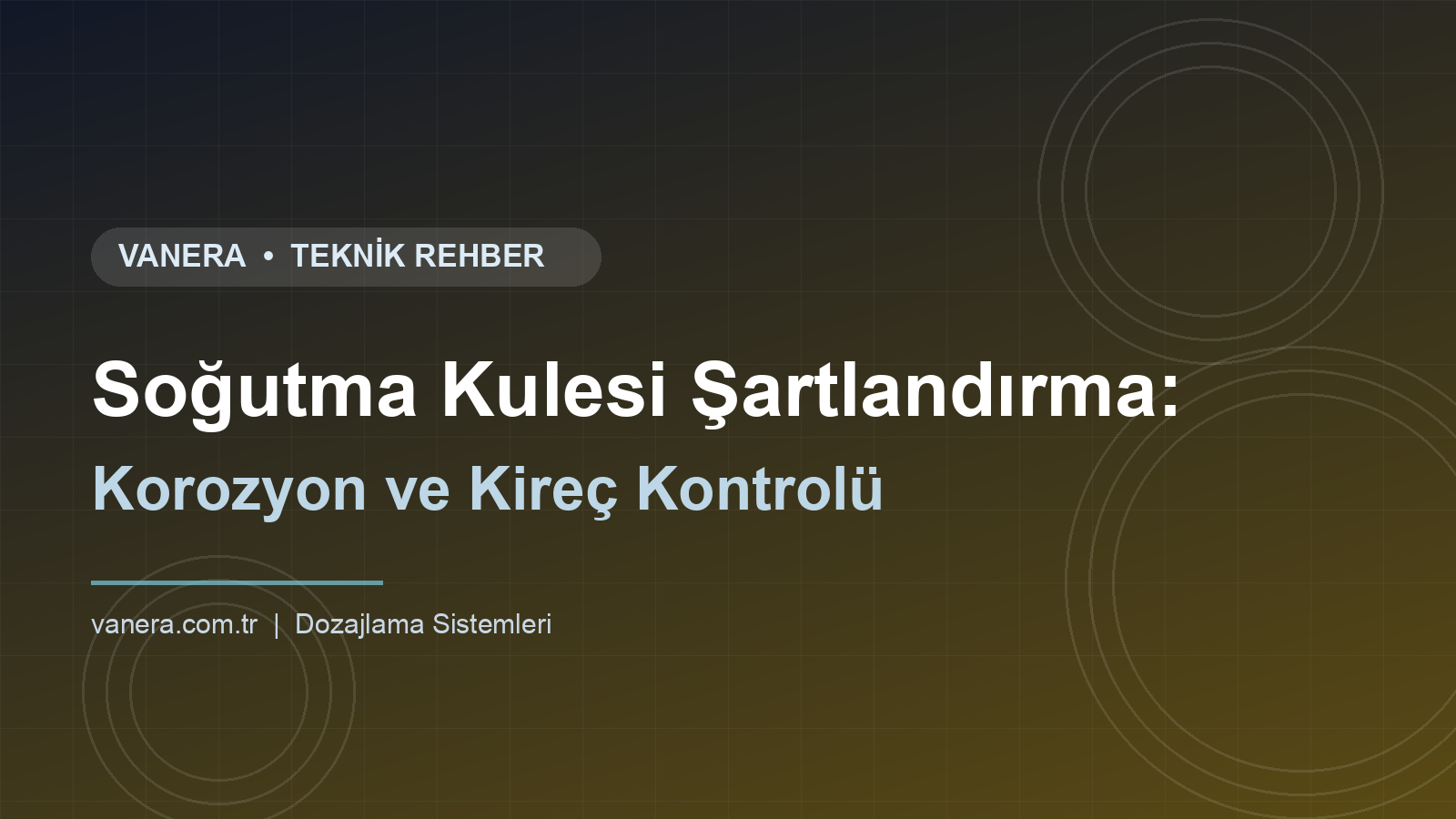 Soğutma Kulesi Su Şartlandırma: İnhibitör, Biyosit ve Blöf Kontrolü