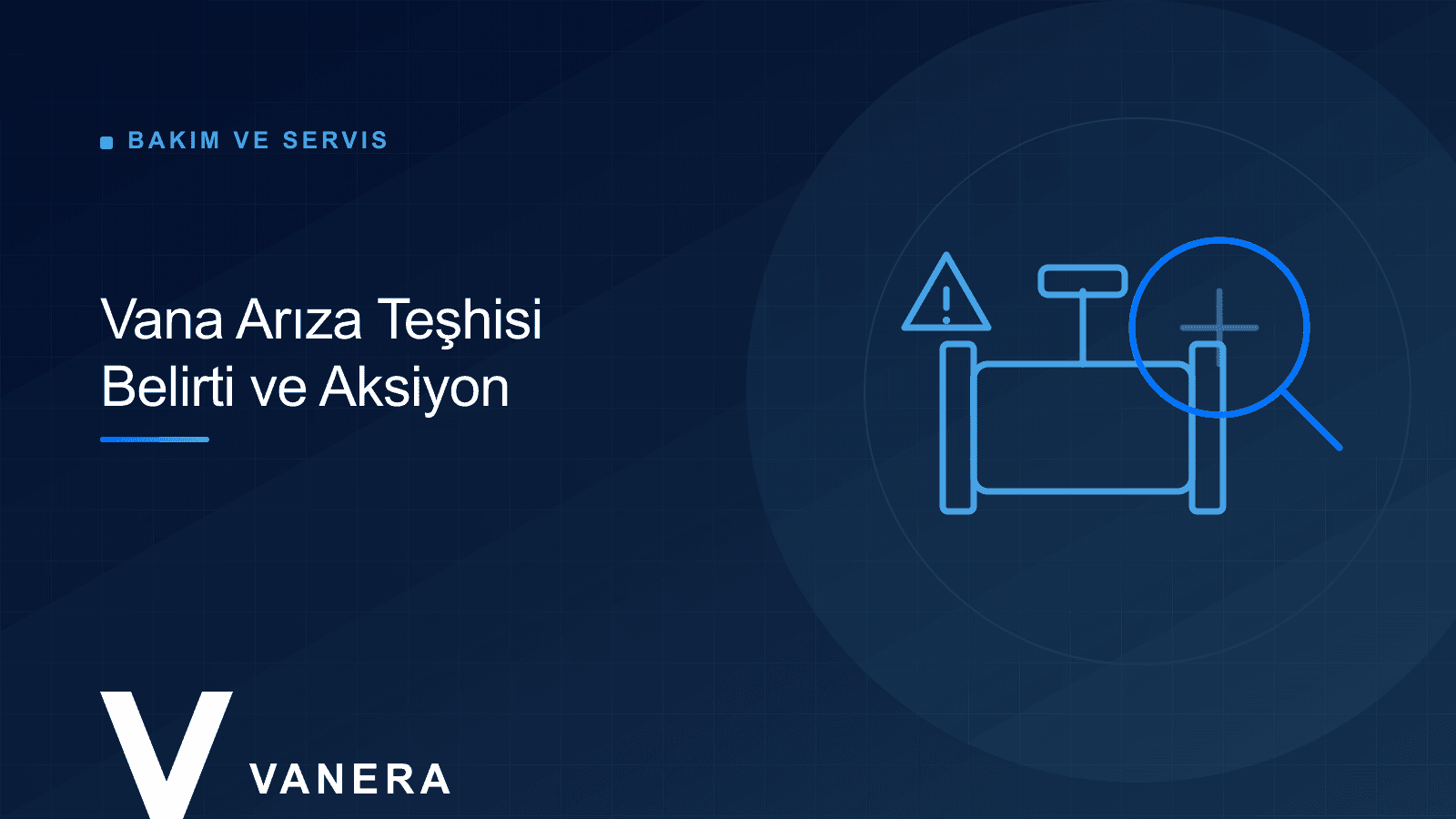 Vana Arıza Teşhisi: Sızıntı, Tork Artışı ve Titreşim Nedenleri